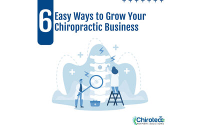 6 Easy Ways to Grow Your Chiropractic Business